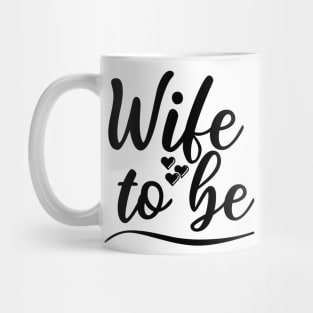 Wife To Be. I Said Yes. Cute Bride To Be Design. Mug